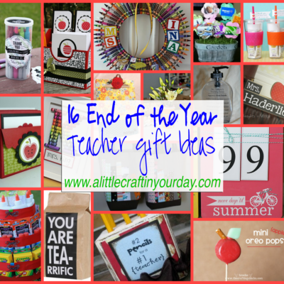 16 End of the Year Teacher Gift Ideas
