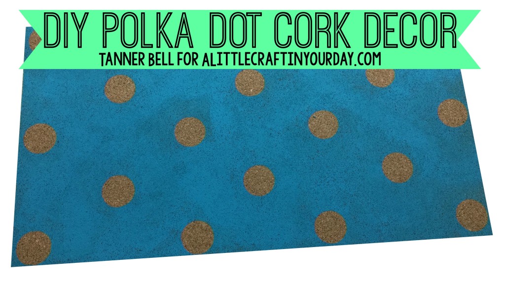 DIY_Polka_Dot_Cork_Decor