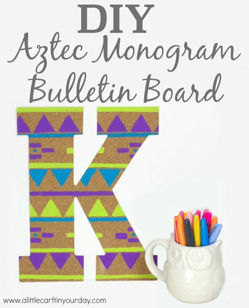 DIY_Aztec_Monogram_Bulletin_Board