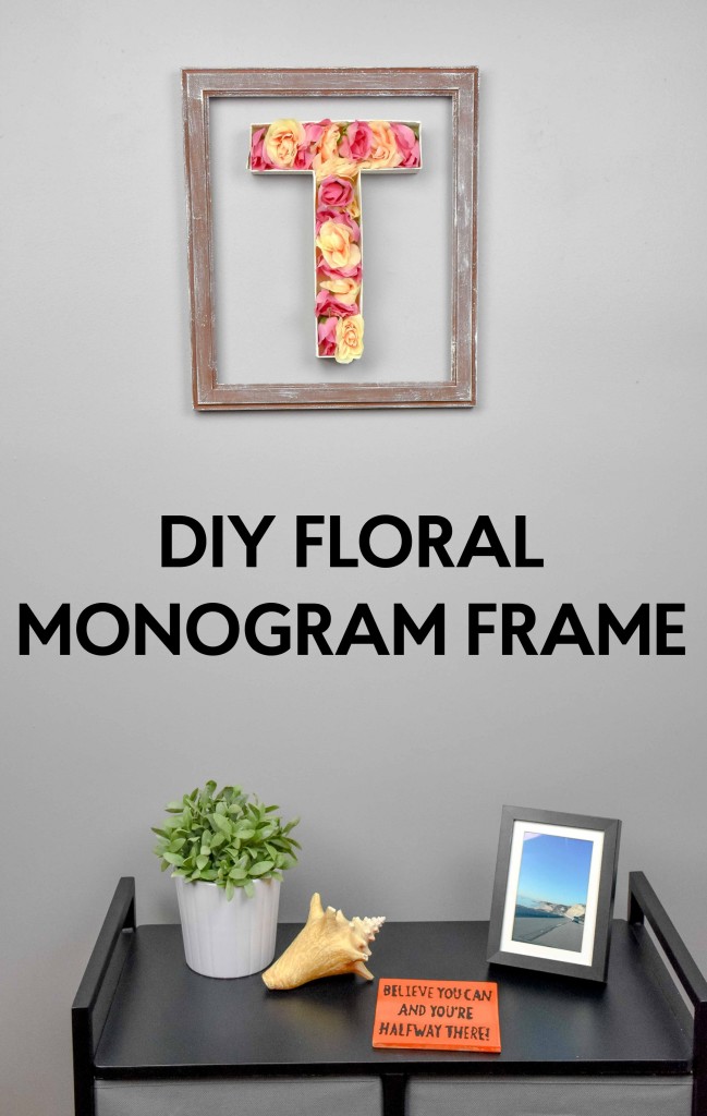 DIY Monogram Floral Frame