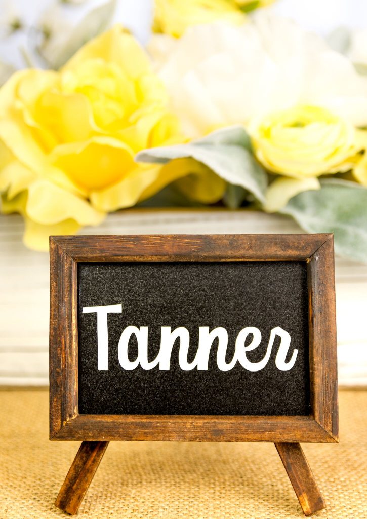 Chalkboard Frame and Easel Place Card that has  Tanner name on it