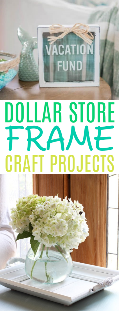 Dollar Store Frame Craft Projects roundups